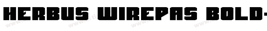 Herbus Wirepas Bold字体转换